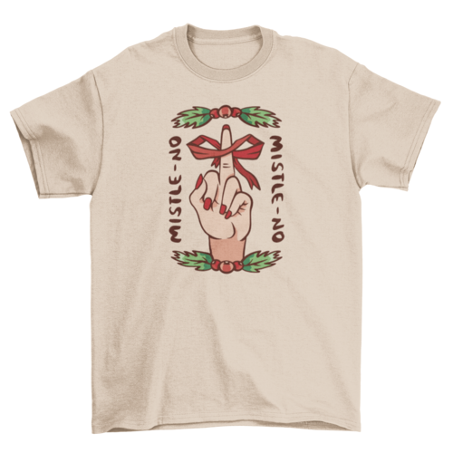 "Mistle-No" Christmas Tee