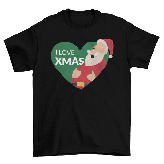 I Love Xmas Santa T-shirt
