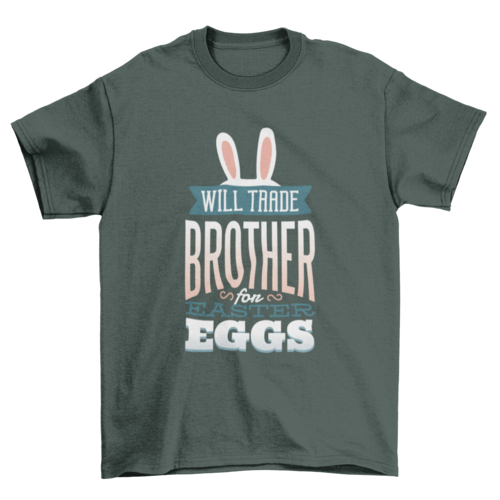 Trade Brother for Eggs T-Shirt