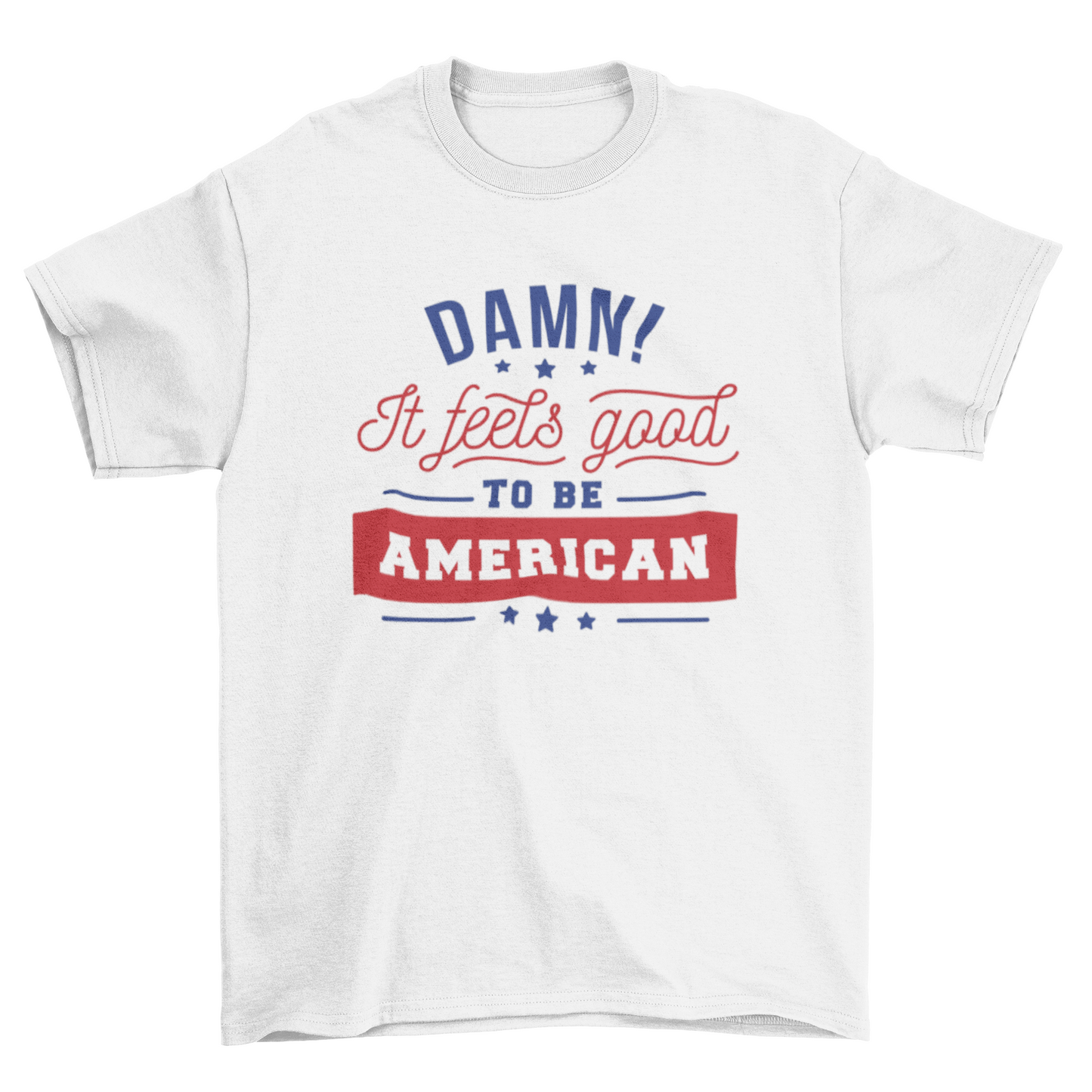 Good To Be American T-shirt