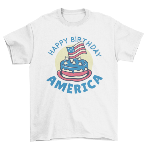 Happy Birthday America T-shirt