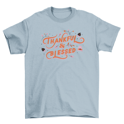 "Thankful & Blessed" T-shirt