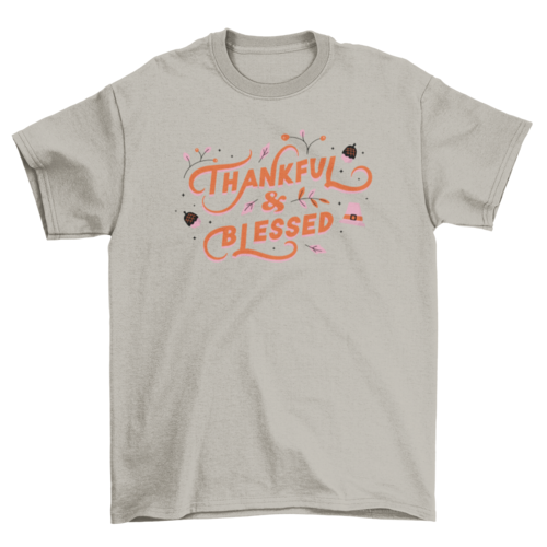 "Thankful & Blessed" T-shirt