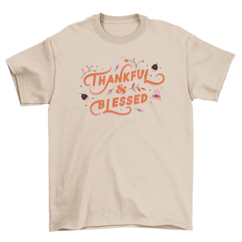 "Thankful & Blessed" T-shirt