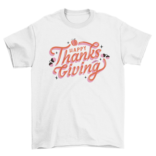 Happy Thanksgiving T-shirt