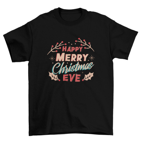 Merry Christmas Eve T-shirt