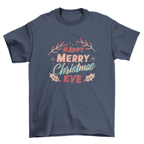 Merry Christmas Eve T-shirt