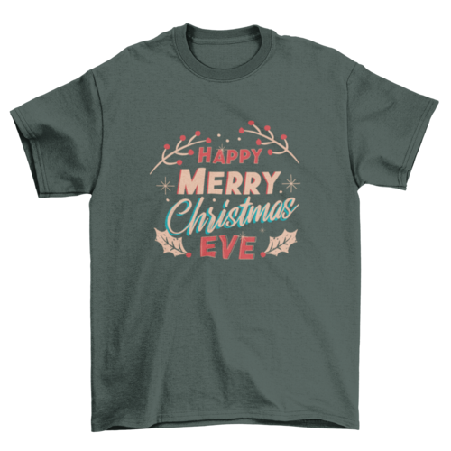 Merry Christmas Eve T-shirt