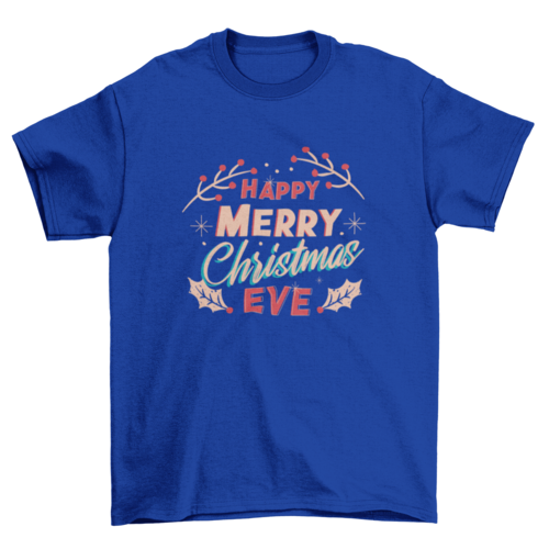 Merry Christmas Eve T-shirt