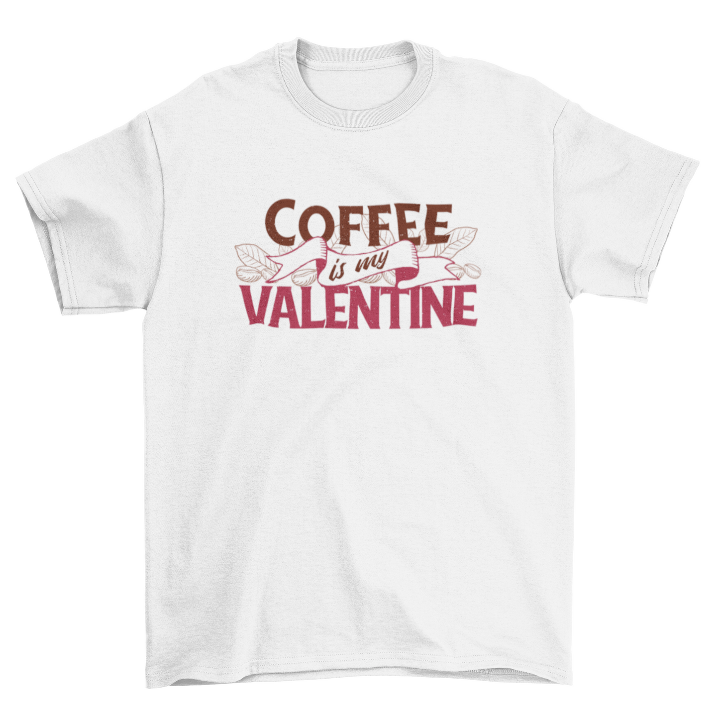 Coffee is My Valentine T-shirt