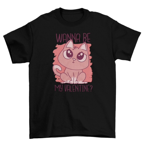 Wanna Be My Valentine T-shirt