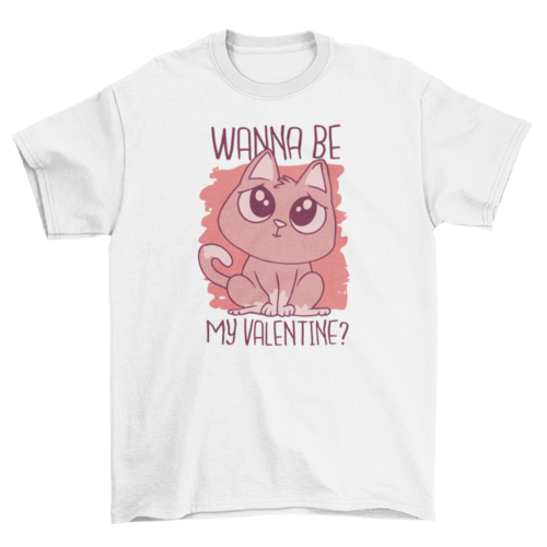 Wanna Be My Valentine T-shirt