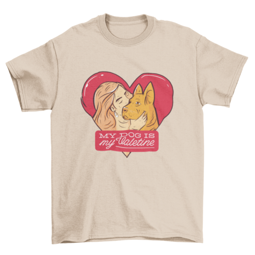 My dog is My Valentine T-shirt