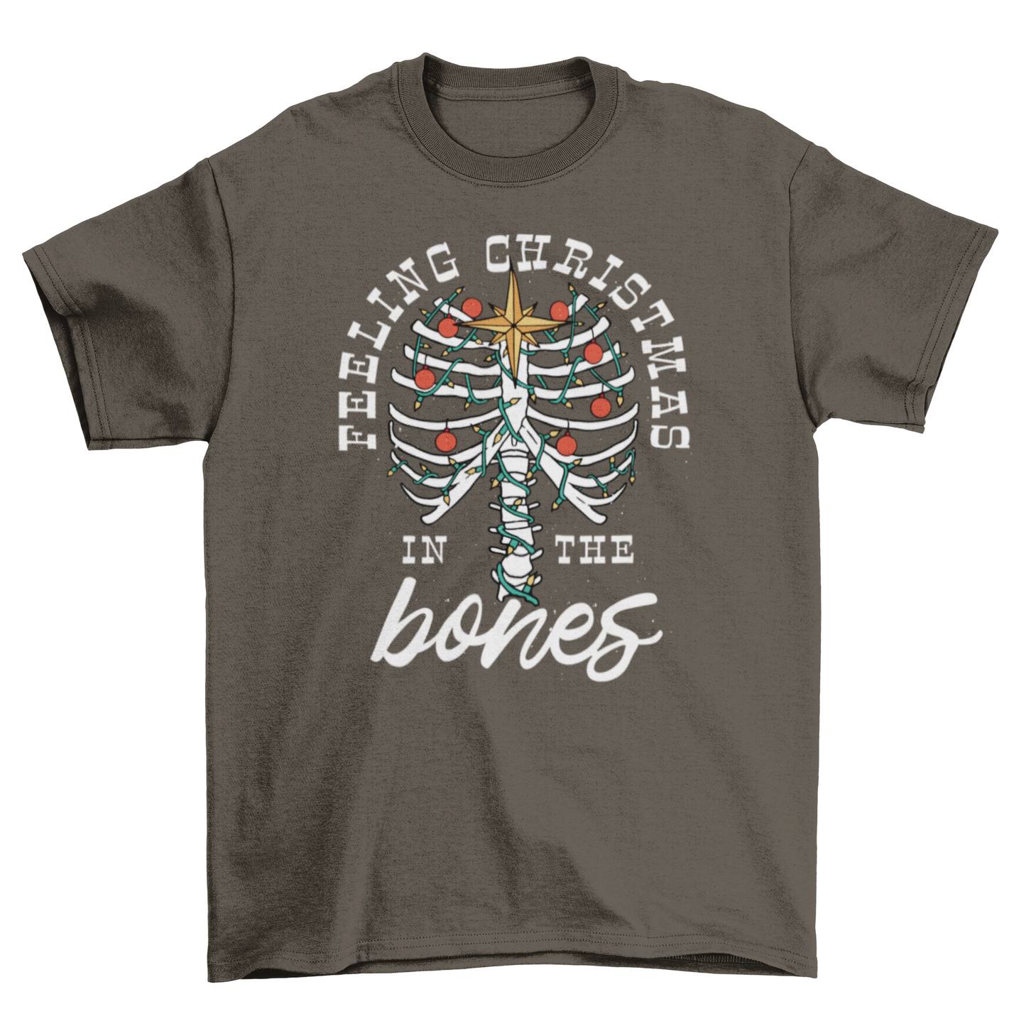 Feeling Christmas in the Bones T-shirt