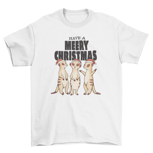Meerkats Merry Christmas T-shirt